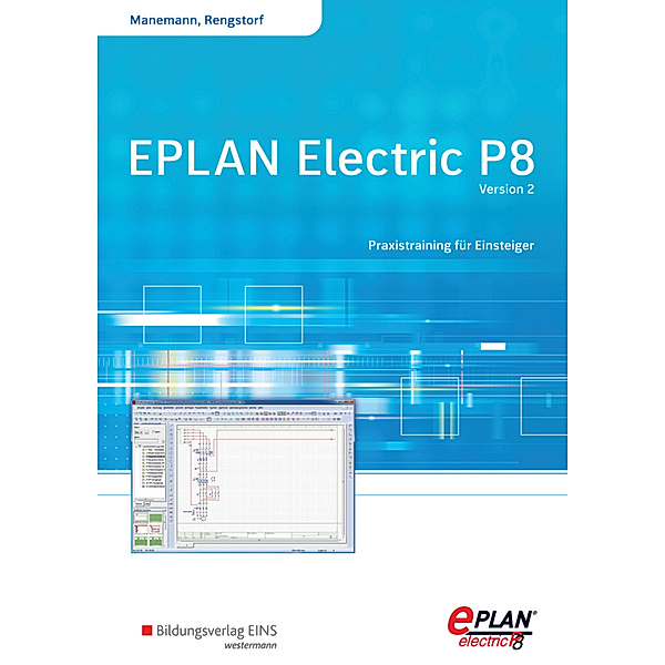 EPLAN electric P8 - Version 2, Stefan Manemann, Jochen Rengstorf