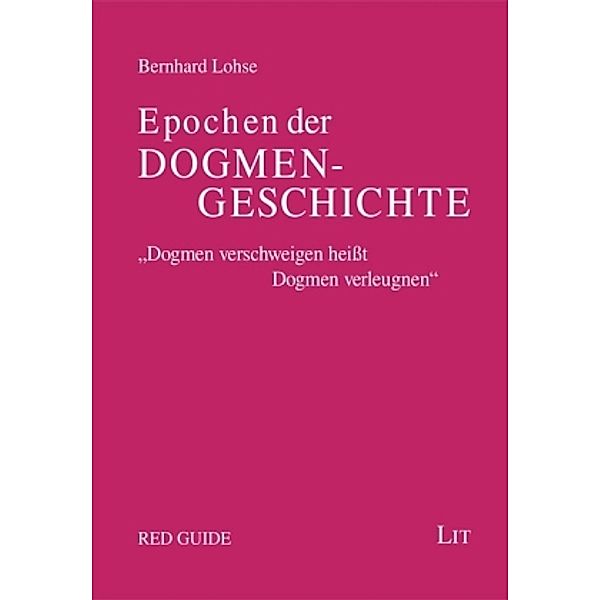 Epochen der Dogmengeschichte, Bernhard Lohse