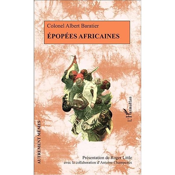 Epopees africaines / Hors-collection, Albert Baratier