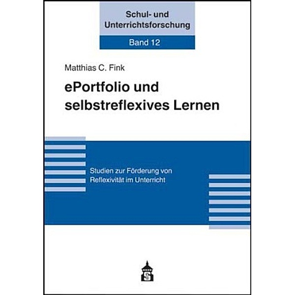 ePortfolio und selbstreflexives Lernen, Matthias C. Fink