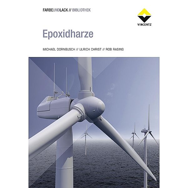 Epoxidharze, Michael Dornbusch, Ulrich Christ, Rob Rasing