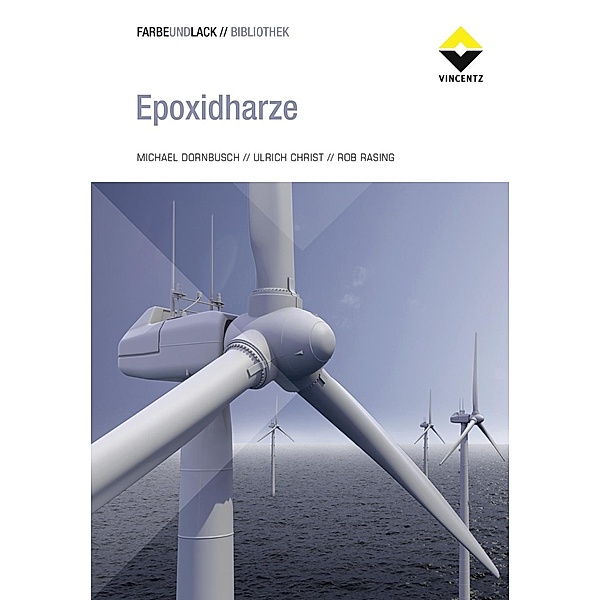 Epoxidharze, Michael Dornbusch, Ulrich Christ, Rob Rasing