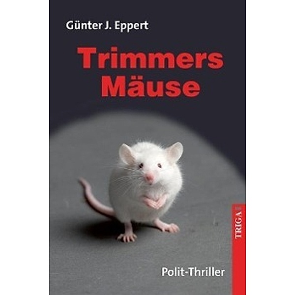 Eppert, G: Trimmers Mäuse, Günter J. Eppert