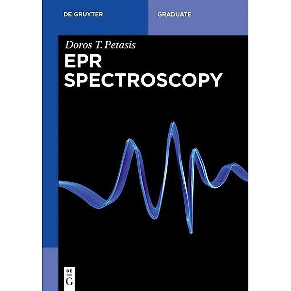 EPR Spectroscopy / De Gruyter Textbook, Doros T. Petasis