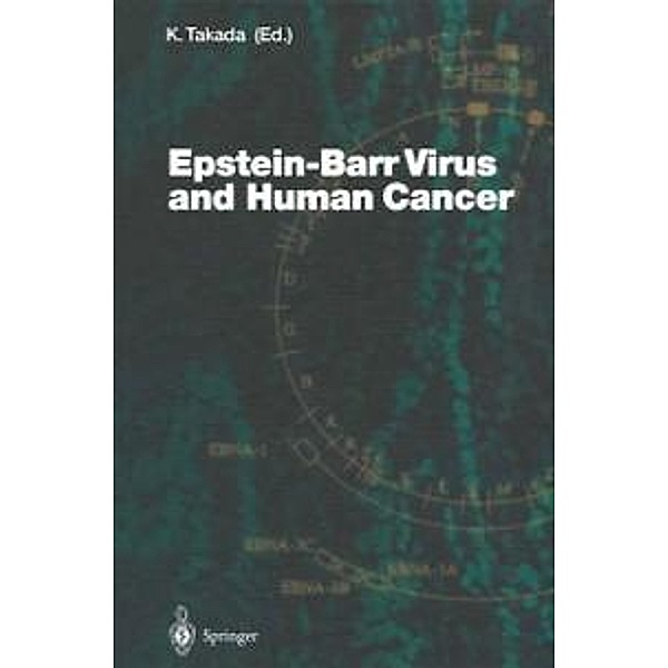 Epstein-Barr Virus and Human Cancer / Current Topics in Microbiology and Immunology Bd.258