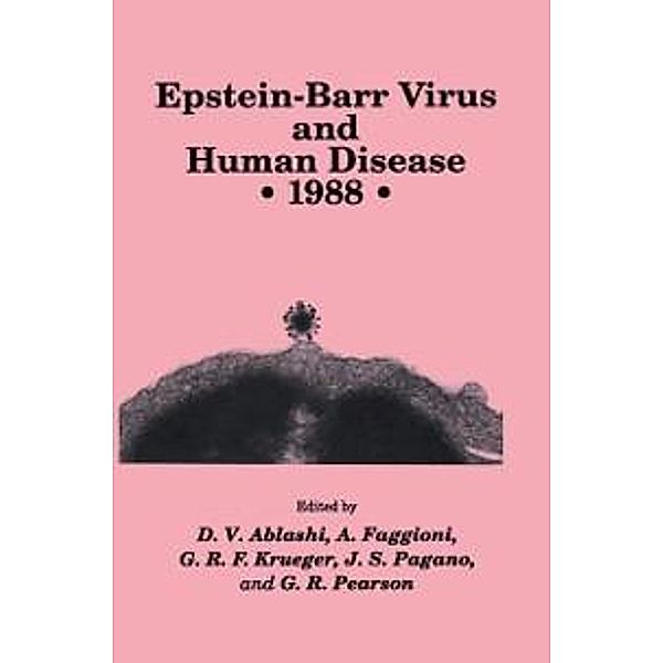 Epstein-Barr Virus and Human Disease . 1988 / Experimental Biology and Medicine Bd.20