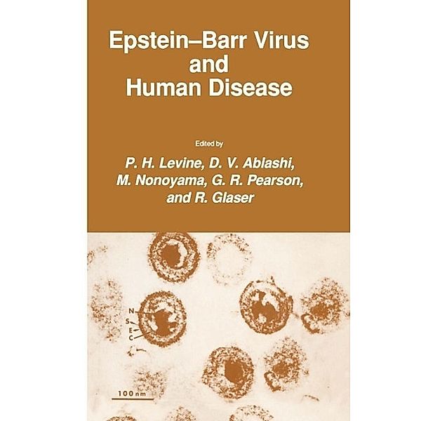 Epstein-Barr Virus and Human Disease / Experimental Biology and Medicine Bd.15, P. H. Levine, D. V. Ablashi, M. Nonoyama, G. R. Pearson, R. Glaser