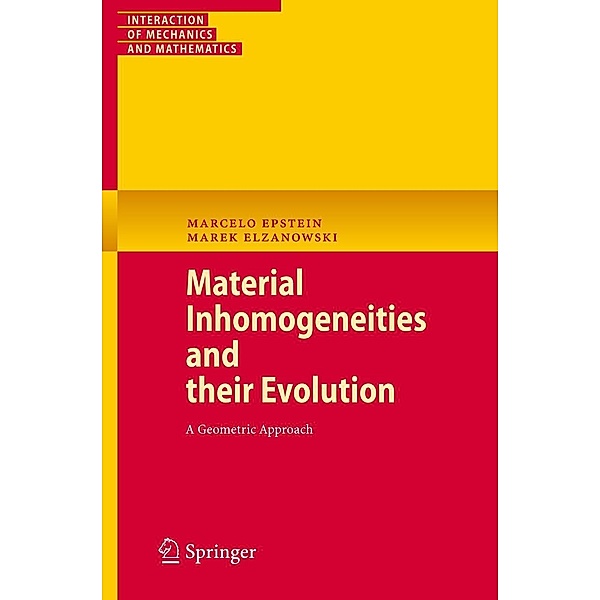Epstein, M: Material Inhomogeneities and their Evolution, Marcelo Epstein, Marek Elzanowski