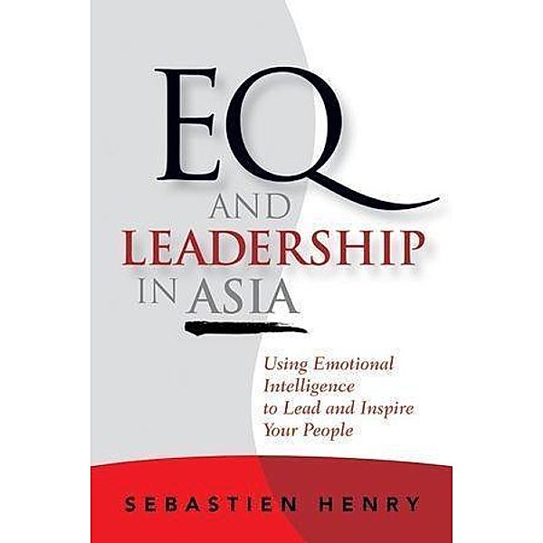 EQ and Leadership In Asia, Sebastien Henry