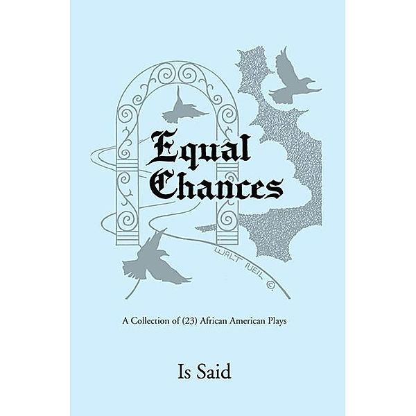 Equal Chances, Is Said