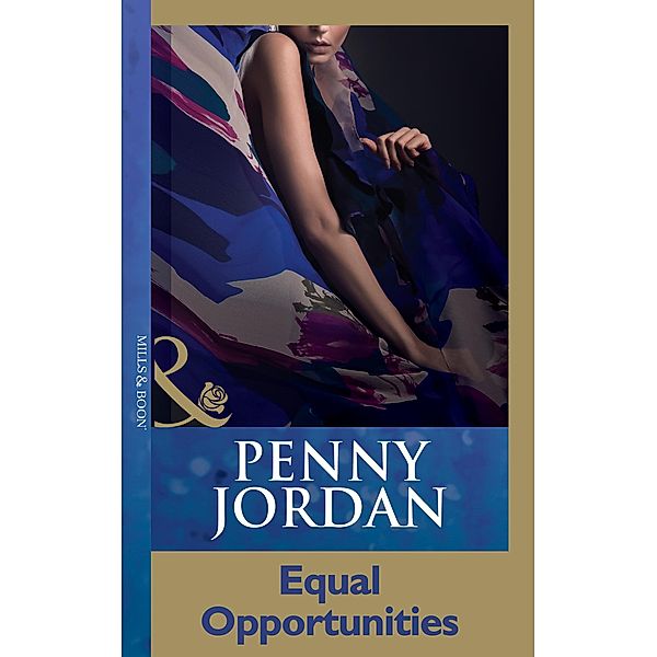Equal Opportunities (Mills & Boon Modern) / Mills & Boon Modern, Penny Jordan