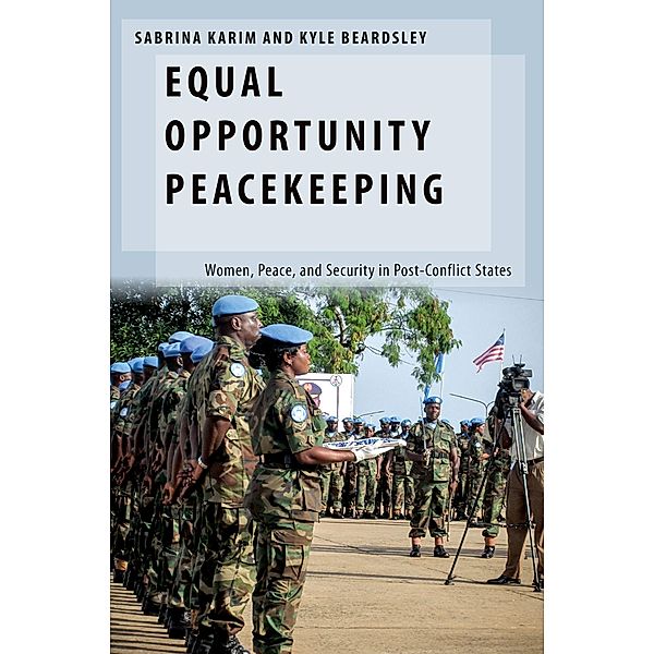 Equal Opportunity Peacekeeping, Sabrina Karim, Kyle Beardsley