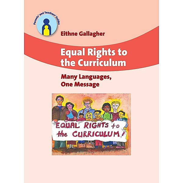 Equal Rights to the Curriculum / Parents' and Teachers' Guides Bd.10, Eithne Gallagher