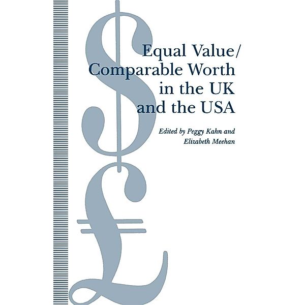 Equal Value/Comparable Worth in the UK and the USA, Elizabeth Meehan, Peggy Kahn