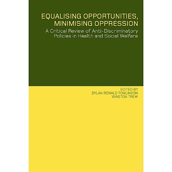 Equalising Opportunities, Minimising Oppression