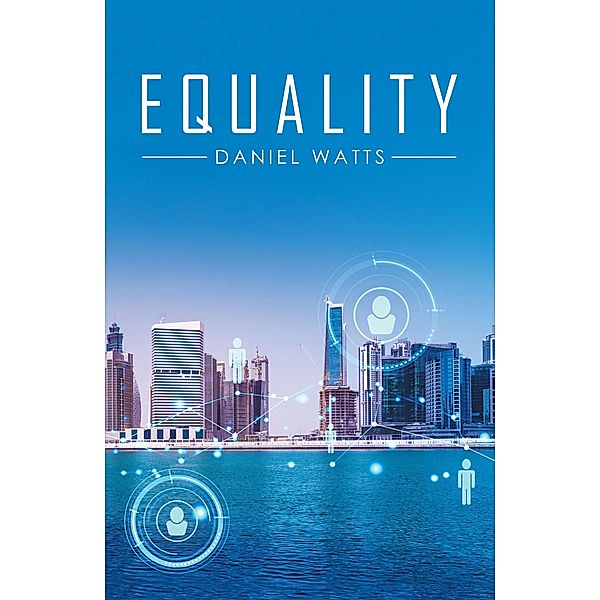 Equality, Daniel Watts