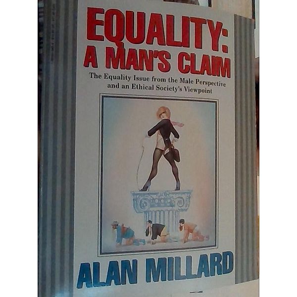 Equality: A Man's Claim, Alan Millard