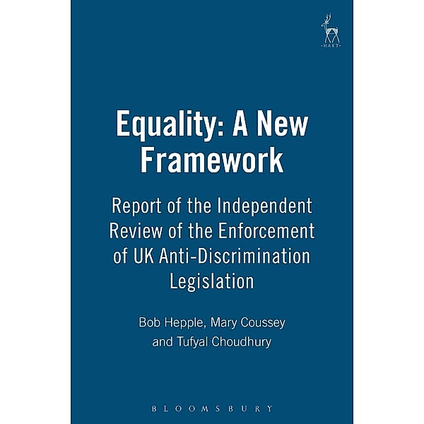 Equality: A New Framework, Bob Hepple, Mary Coussey, Tufyal Choudhury