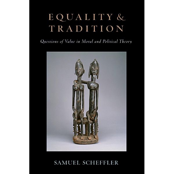 Equality and Tradition, Samuel Scheffler