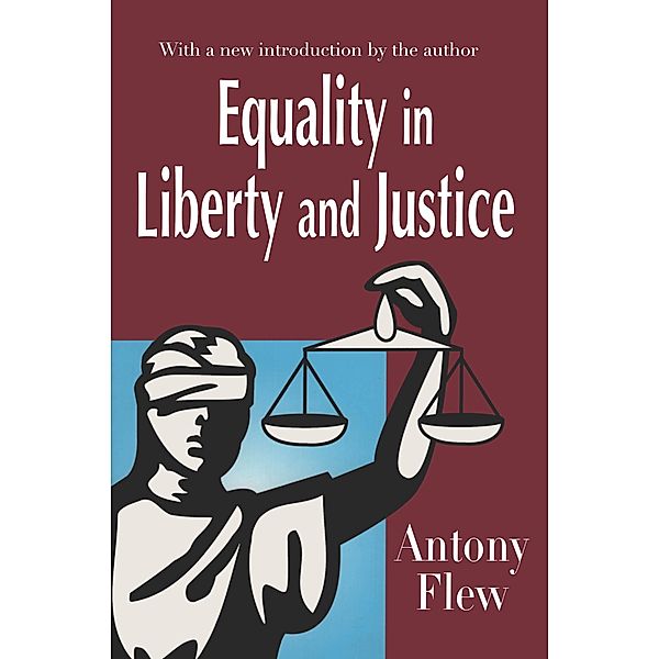 Equality in Liberty and Justice, Antony Flew