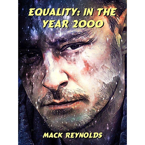 Equality: In the Year 2000 / Wildside Press, Mack Reynolds