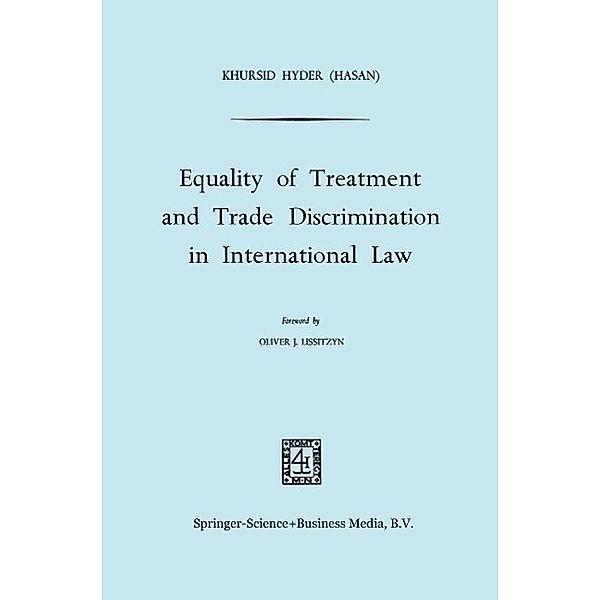 Equality of Treatment and Trade Discrimination in International Law, Khurshid Hyder