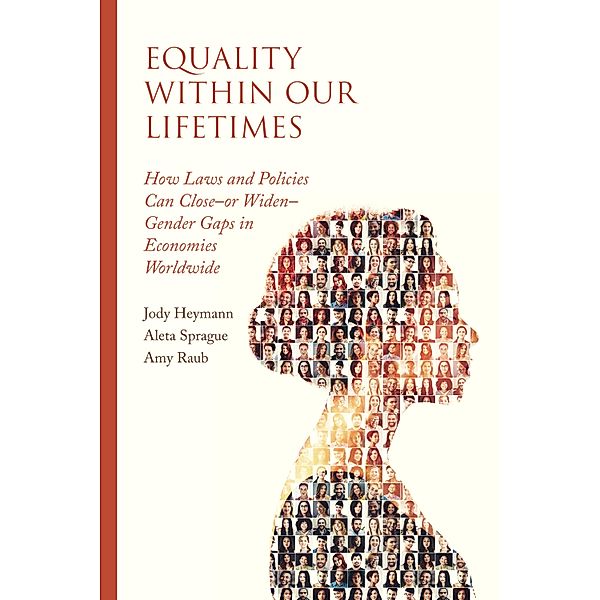 Equality within Our Lifetimes, Jody Heymann, Aleta Sprague, Amy Raub