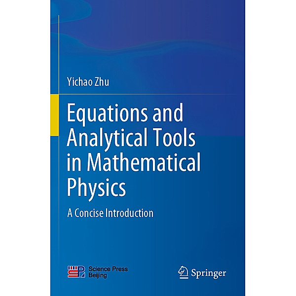 Equations and Analytical Tools in Mathematical Physics, Yichao Zhu