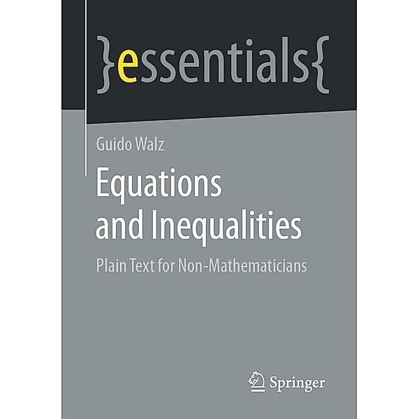 Equations and Inequalities / essentials, Guido Walz