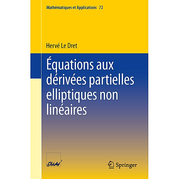 Équations aux dérivées partielles elliptiques non linéaires, Herve Le Dret