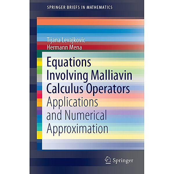 Equations Involving Malliavin Calculus Operators, Tijana Levajkovic, Hermann Mena