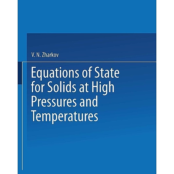 Equations of State for Solids at High Pressures and Temperatures, V. N. Zharkov