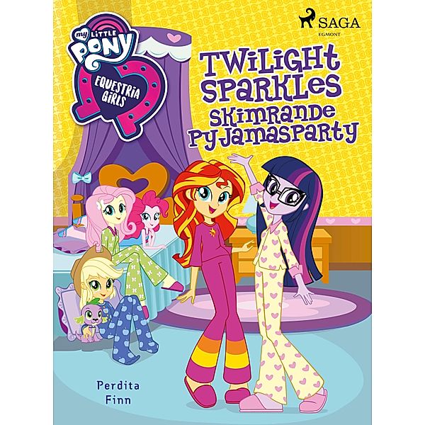 Equestria Girls - Twilight Sparkles skimrande pyjamasparty / My Little Pony, Perdita Finn