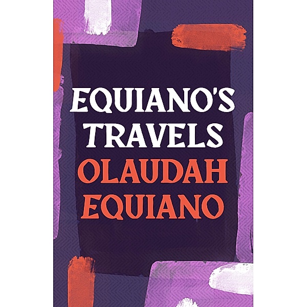 Equiano's Travels, Olaudah Equiano