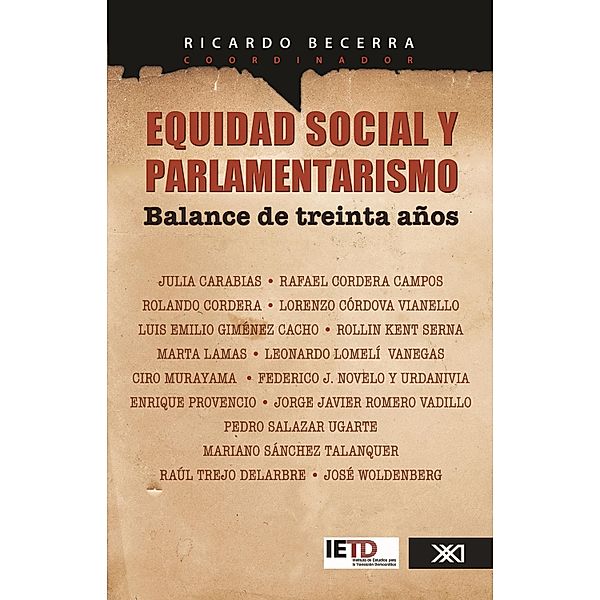 Equidad social y parlamentarismo. Balance de treinta años / Sociología y política, Ricardo Becerra