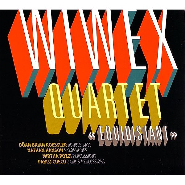 Equidistant, Wiwex Quartet