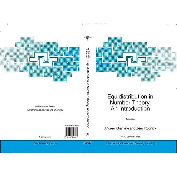 Equidistribution in Number Theory, An Introduction / NATO Science Series II: Mathematics, Physics and Chemistry Bd.237