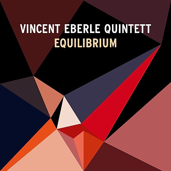 Equilibrium, Vincent Eberle Quintett