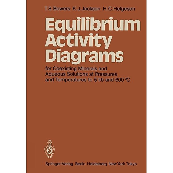 Equilibrium Activity Diagrams, T. S. Bowers, K. J. Jackson, H. C. Helgeson