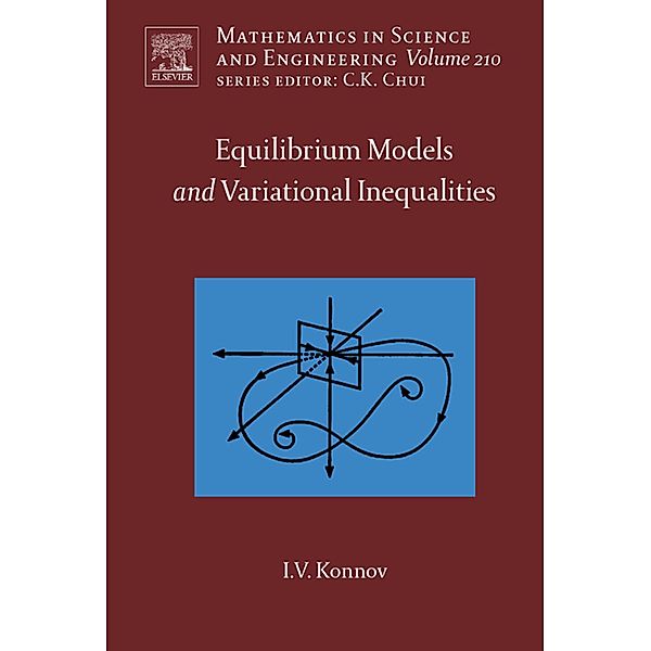 Equilibrium Models and Variational Inequalities, Igor Konnov