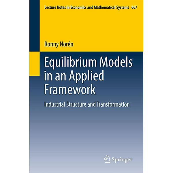 Equilibrium Models in an Applied Framework, Ronny Norén