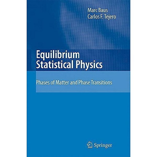 Equilibrium Statistical Physics, M. Baus, Carlos F. Tejero