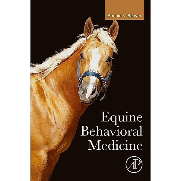 Equine Behavioral Medicine, Bonnie V. Beaver