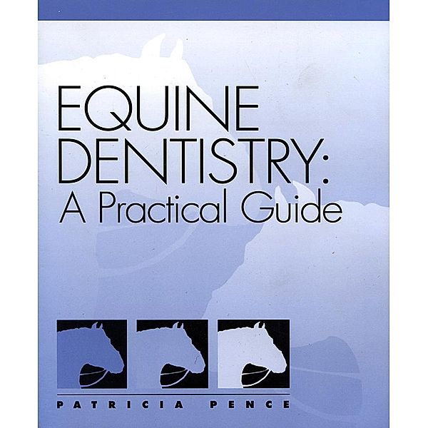 Equine Dentistry, Patricia Pence