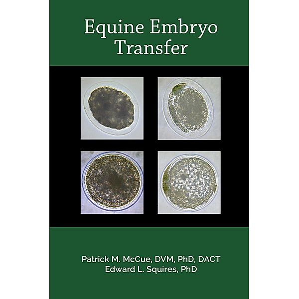 Equine Embryo Transfer, Patrick M. McCue, Edward L. Squires