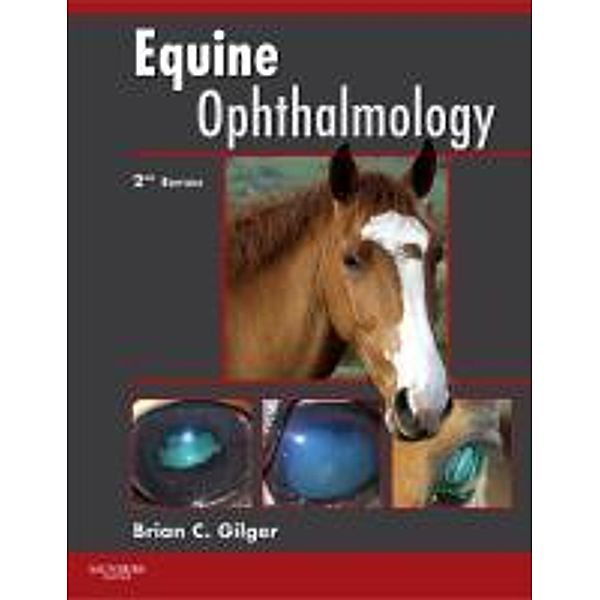 Equine Ophthalmology, Brian C. Gilger