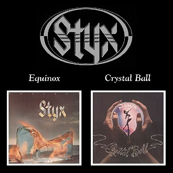 Equinox/Crystal Ball, Styx