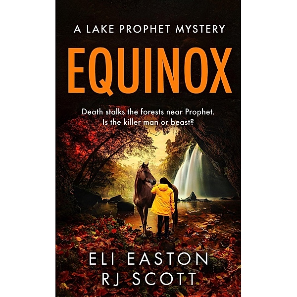 Equinox (Lake Prophet Mysteries, #2) / Lake Prophet Mysteries, RJ Scott, Eli Easton