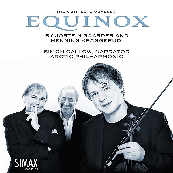 Equinox-The Complete Odyssey, Henning Kraggerud, Arctic Philharmonic Chamber Orc.