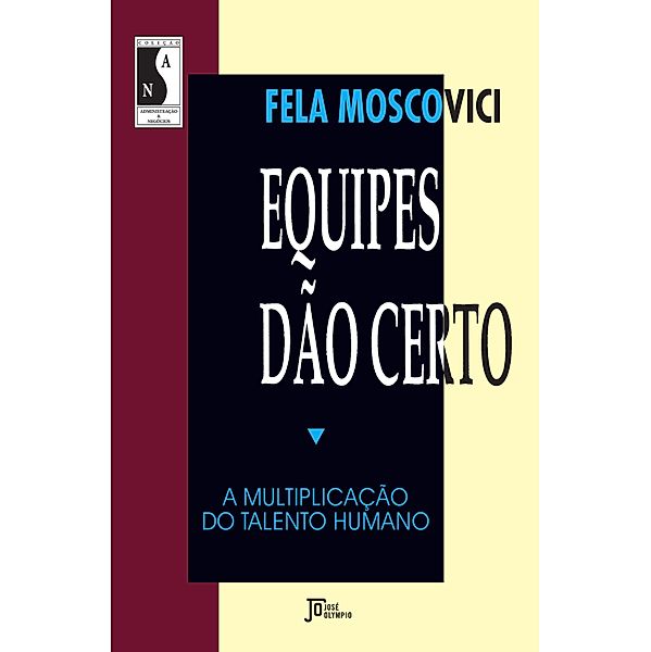 Equipes dão certo, Fela Moscovici